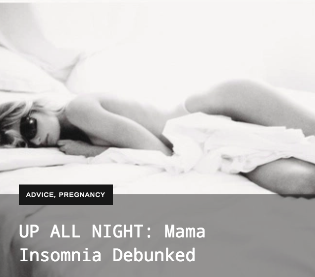 UP ALL NIGHT: Mama Insomnia Debunked – THE REBEL MAMA