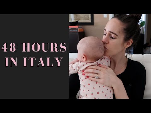 48 Hours In Italy & The 1st Time Leaving My Baby! – YouTube