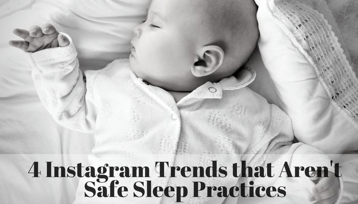 Four Instagram Trends that Aren’t Safe Sleep Practices | Bonne Nuit Baby