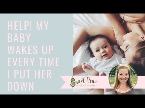 Help! My Baby Wakes Every Time I Put Her Down