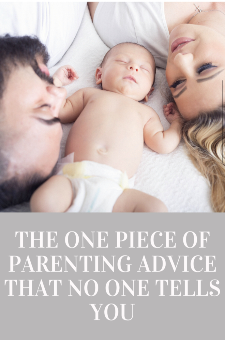 The One Piece of Parenting Advice That No One Tells You